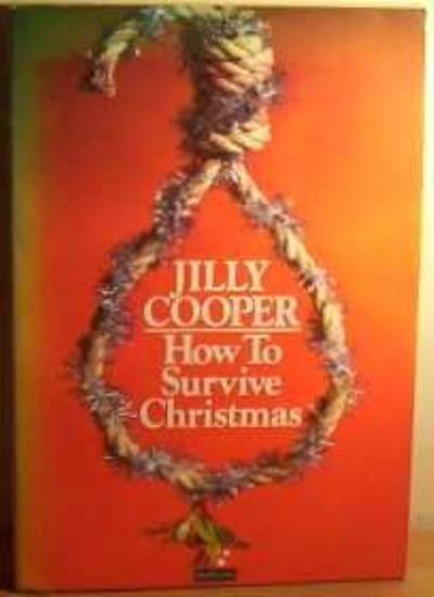 How to Survive Christmas,Jilly Cooper- 9780413173201
