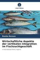 Dumka Benson | Wirtschaftliche Aspekte Der Vertikalen Integration Im...