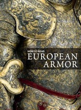 Larocca, D: How to Read European Armor | Larocca, Donald J. | Buch