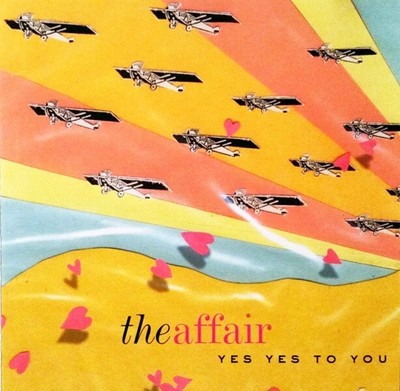 Yes Yes To You - The Affair CD Indie Rock NEW SEALED LOOK!!1