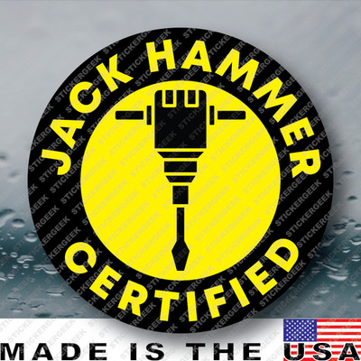 Jack Hammer Certified Funny Hard Hat Helmet Tool Box Gag Prank Joke Sticker 2IN
