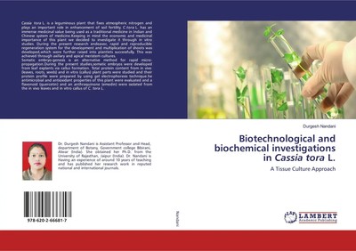 Biotechnological and biochemical investigations in Cassia tora L. Nandani Buch