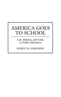 Robert Hardaway | America Goes To School | Buch | Englisch (2019) | Gebunden