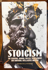Stoicism: The Essential Journal for Self Development and Emotional Intelligence