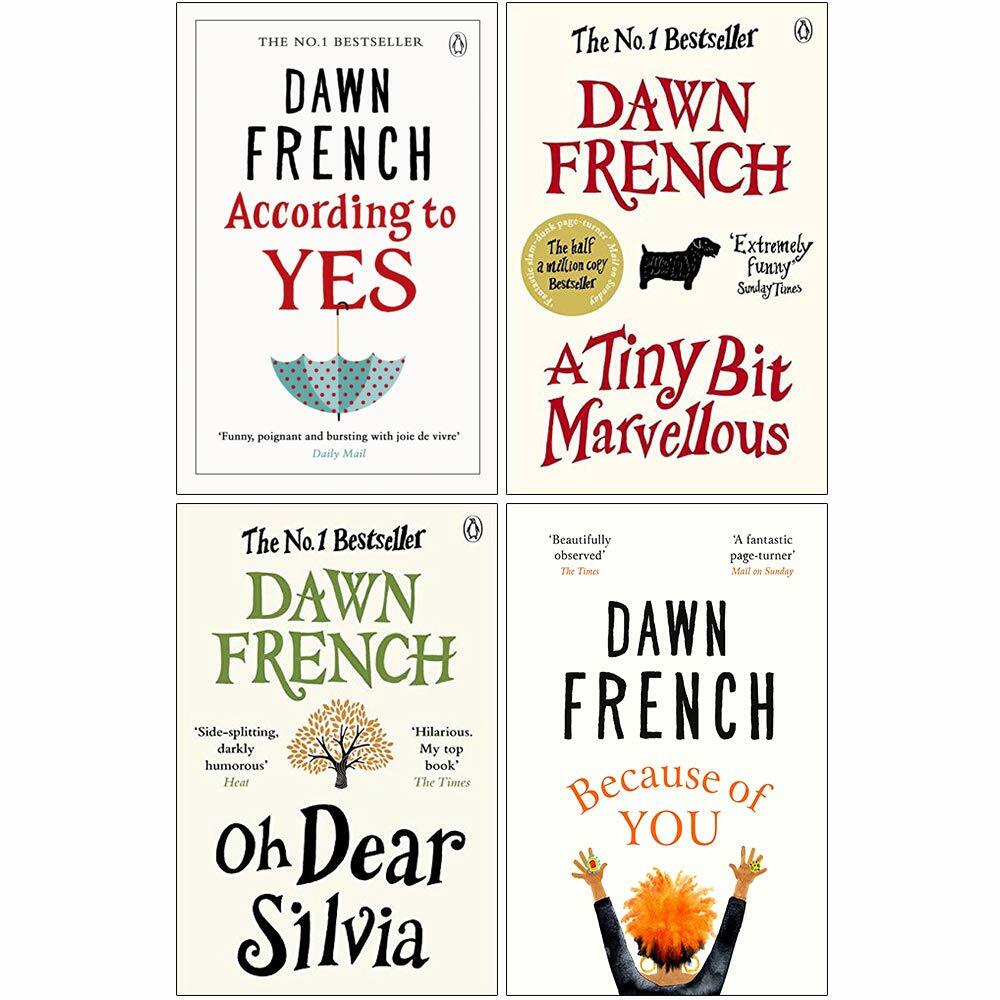 Dawn French 4 Books Collection Set According to Yes, A Tiny Bit, Oh Dear,Because