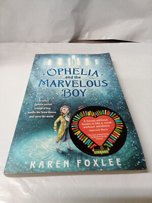 Ophelia and the Marvelous Boy by Karen Foxlee. BRAND NEW 