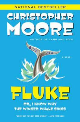 Fluke: Or, I Know Why the Winged Whale- Christopher Moore, 006056668X, paperback