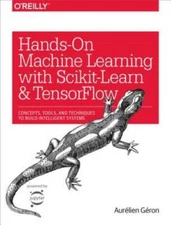 Hands-On Machine Learning with Scikit-Learn and TensorFlow: Concepts, Too - GOOD
