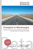 Lambert M. Surhone (U. A.) | Transport In Montenegro | Taschenbuch | Englisch