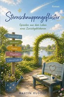 SternschnuppengeflüSter | Episoden Aus Dem Leben Eines ZurüCkgebliebenen | Buch