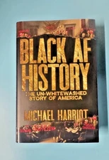 Black AF History: The Un-Whitewashed Story of America Hardcover New