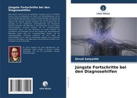 JüNgste Fortschritte Bei Den Diagnosehilfen Shruti Satyarthi