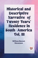 Historical And Descriptive Narrative Of Twenty Years' Residence In South...