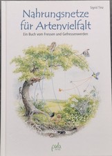 Nahrungsnetze für Artenvielfalt - Ein Buch v...