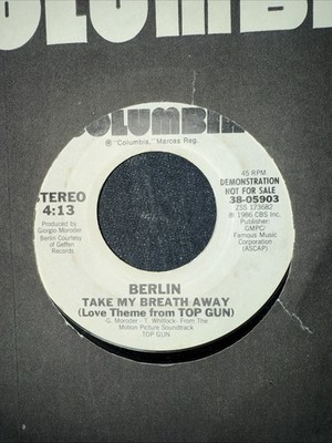 Berlin - Take My Breath Away (Love Theme From ''Top Gun'') 1986 7'', Promo Columbia