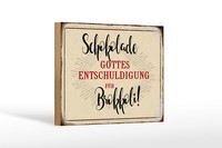 Holzschild Spruch 18X12 Cm Schokolade Entschuldigung Holz Deko Schild