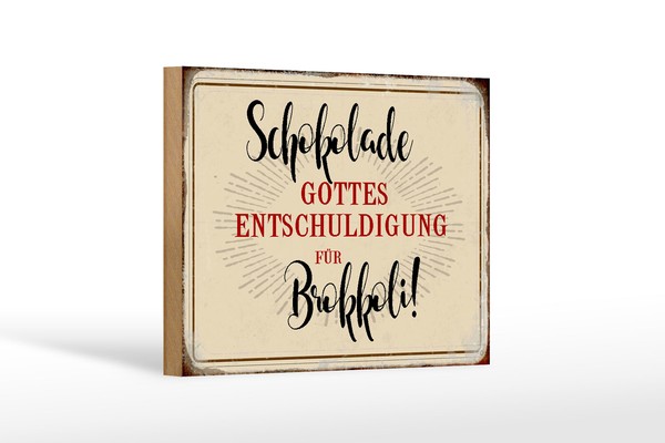 Holzschild Spruch 18X12 Cm Schokolade Entschuldigung Holz Deko Schild-image