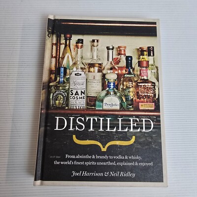 Distilled by Joel Harrison, Niel Ridley (Hardcover, 2014) Alcohol Illustrated
