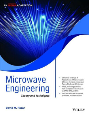 Microwave Engineering by David M. Pozar 2011 Reprint INTERNATIONAL EDITION