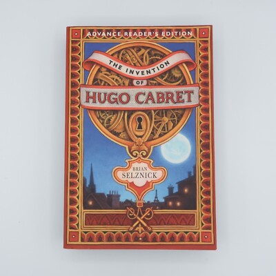 Brian Selznick THE INVENTION OF HUGO CABRET 2007 ARC Advance Reader's Edition