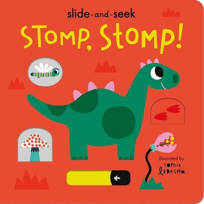 Stomp, Stomp!: Slide-and-Seek by Isabel Otter (English) Board Book Book