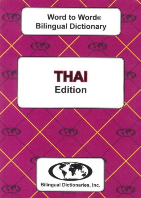 English-Thai & Thai-English Word-to-Word Bilingual Dictionary by C. Sesma