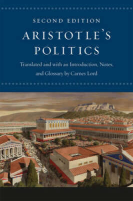 Aristotle's Politics: Second Edition - Paperback By Aristotle - GOOD
