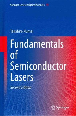 Fundamentals of Semiconductor Lasers, Hardcover by Numai, Takahiro, Like New ...