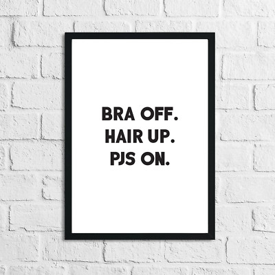 BH Off Hair Up Pjs On Ankleidezimmer Einfach Wanddeko Druck
