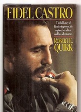 FIDEL CASTRO By Robert E. Quirk - Hardcover **Mint Condition**