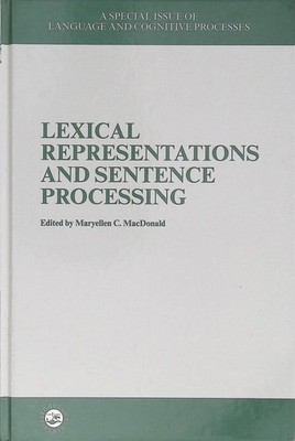 Lexical Representations & Sentence Processing MacDonald 1997 Psychology Press