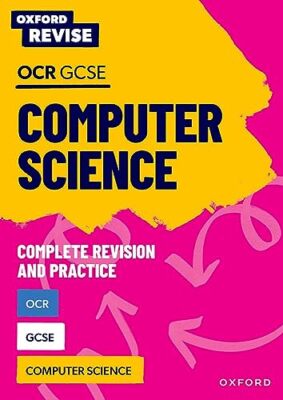 OCR GCSE Computer Science (Oxford Revise: Computer Science) By u