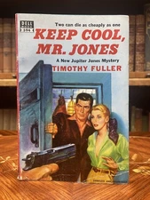 Pulp sleaze Timothy Fuller / Keep Cool Mr Jones 1st Edition 1952