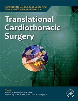 Translational Cardiothoracic Surgery, Paperback by Eltorai, Adam E. M. (EDT);...