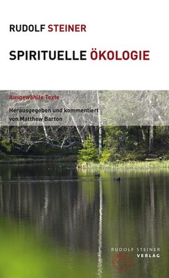 Spirituelle Ökologie | Rudolf Steiner | deutsch