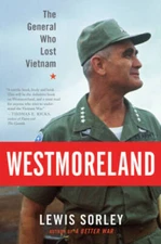 Westmoreland: The General Who Lost Vietnam - Paperback - VERY GOOD