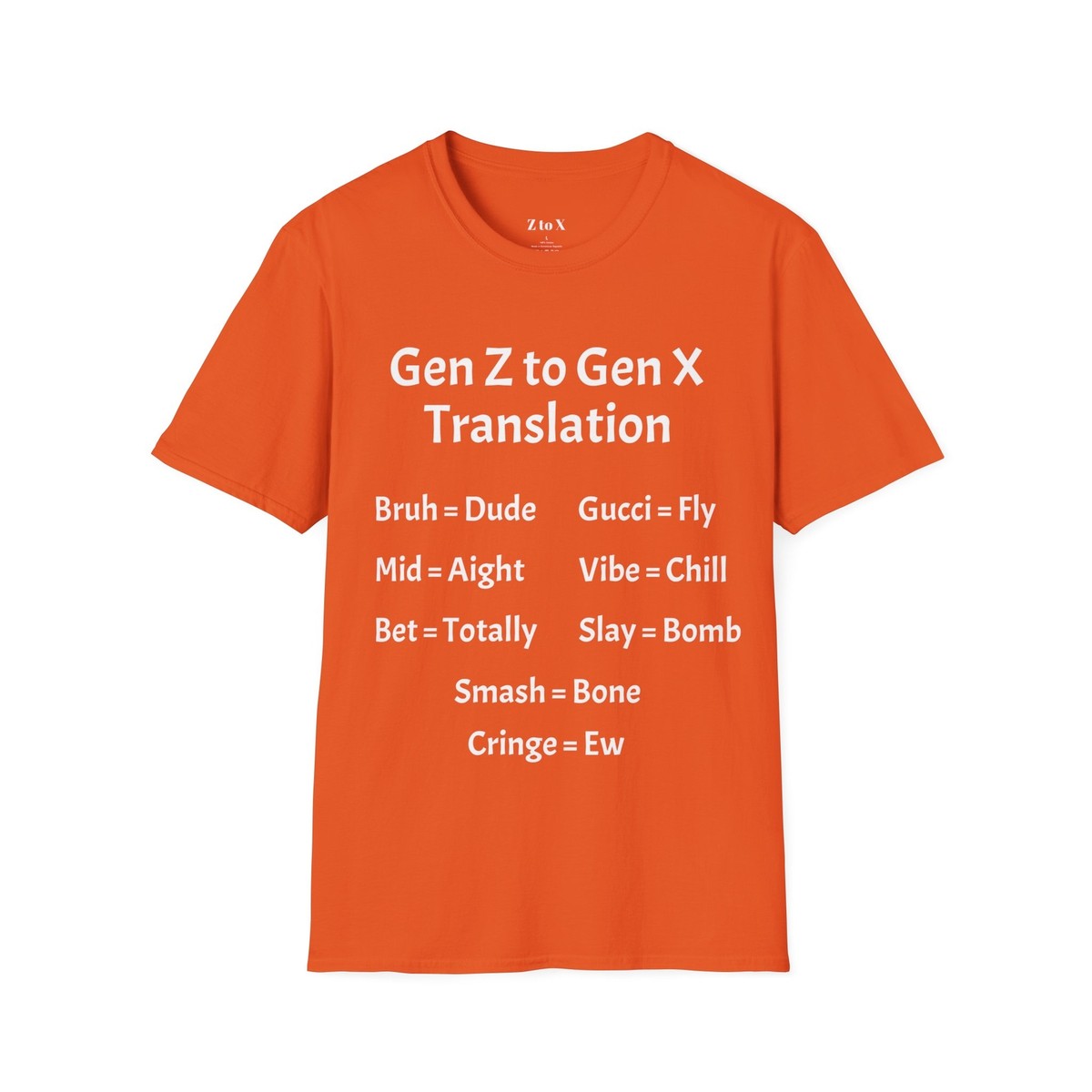 Gen Z to Gen X Translation Funny Graphic T-Shirt | eBay