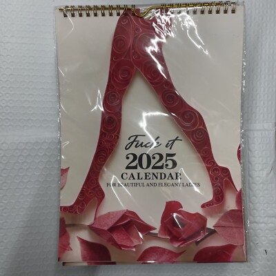 (12) 2025 Calendar For Beautiful & Elegant Ladies   F$$k It! Wholesale Lot S9