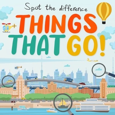 Webber Books Spot the Difference - Things That Go! (Taschenbuch)