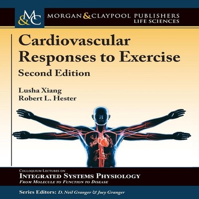 Cardiovascular Responses to Exercise Second Edition Lusha Xiang P