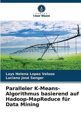 Paralleler K-Means-Algorithmus basierend auf Hadoop-MapReduce fr Data Mining by