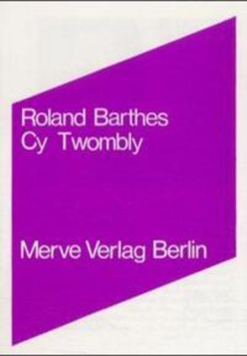 Cy Twombly Roland Barthes