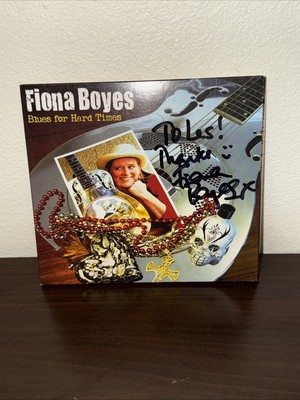 Fiona Boyes : Blues for hard times CD (2011)  Disc is Excellent  Signed