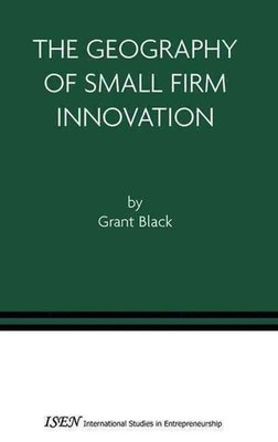 The Geography of Small Firm Innovation by Grant Black (English) Paperback Book