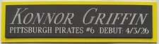 KONNOR GRIFFIN Pirates NAMEPLATE FOR AUTOGRAPHED Signed JERSEY-BASEBALL-BAT-CAP