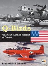 Q-Birds : The Impact of American Manned Aircraft as Drones