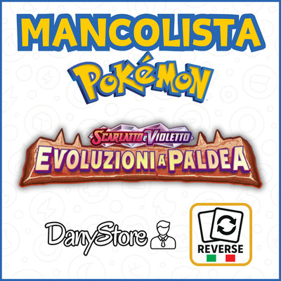 Pokemon PALDEA EVOLUTION PAL Mancolista Karten EX REVERSE HOLO ITA NM a Sel