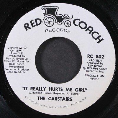 CARSTAIRS: it really hurts me girl RED COACH 7'' Single 45 RPM