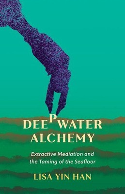 Deepwater Alchemy | Lisa Yin Han | englisch
