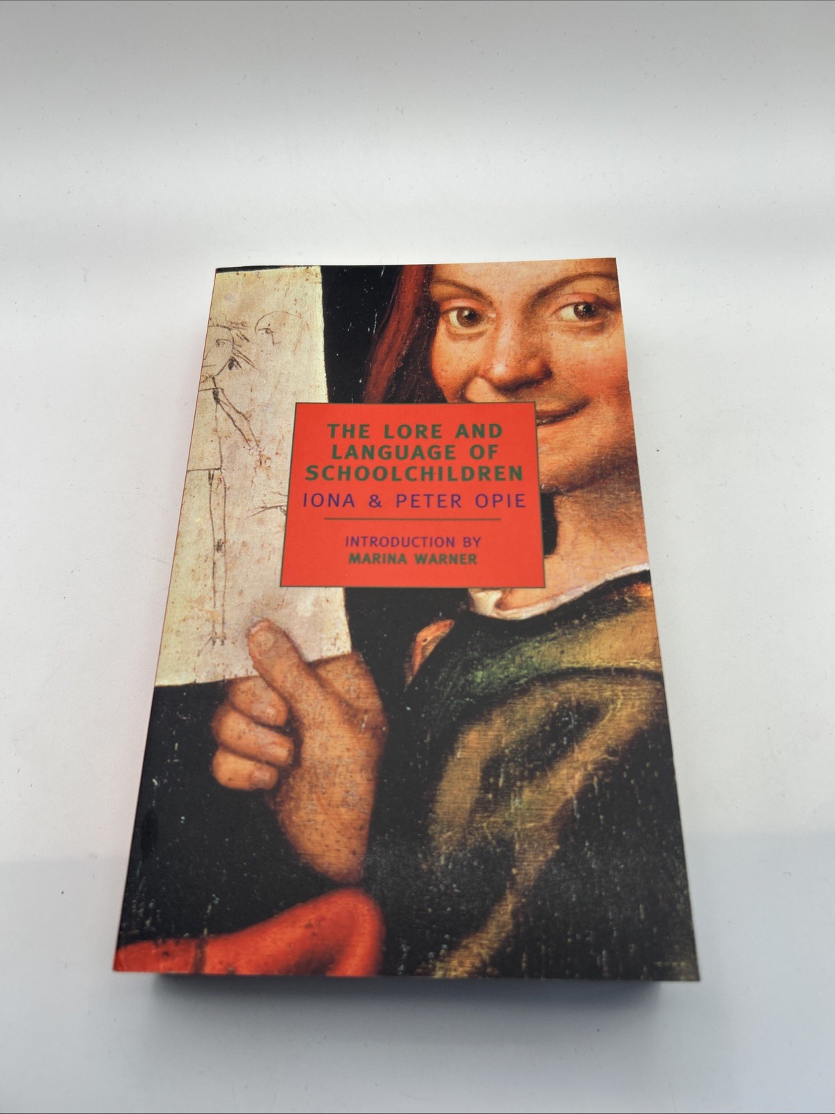 The Lore And Language Of Schoolchil by Iona Opie - 9780940322691